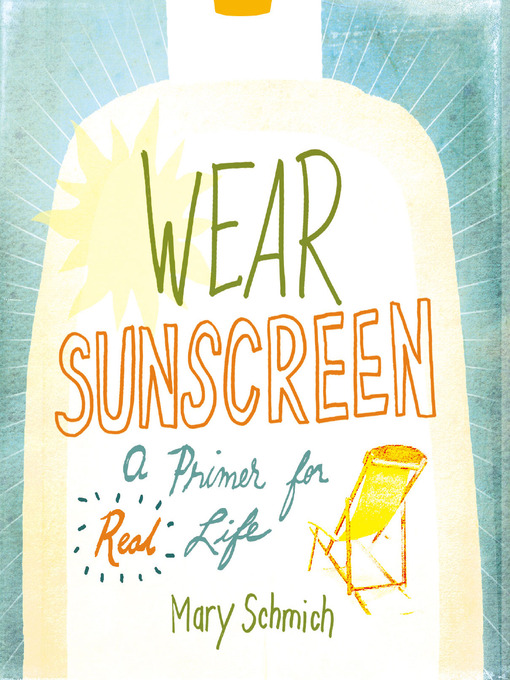 Title details for Wear Sunscreen by Mary Schmich - Available